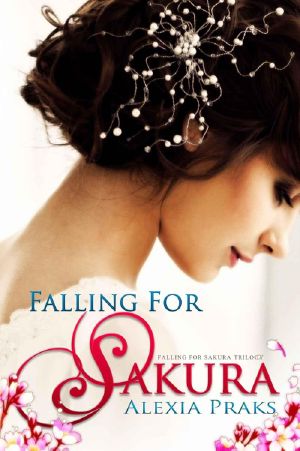 [Falling for Sakura Trilogy 01] • Falling for Sakura